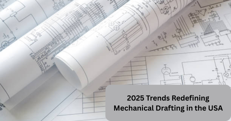 2025 Trends Redefining Mechanical Drafting in the USA