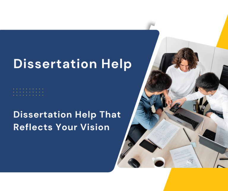 Dissertation Help That Reflects Your Vision